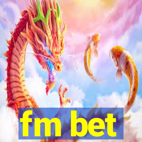 fm bet